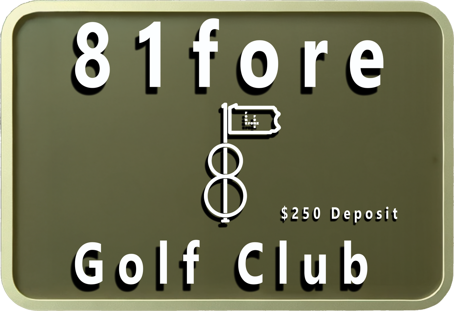 81Fore Golf Club Membership - Deposit